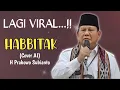 Download Lagu H.PAK PRABOWO (caver Al) HABBITAK FULL