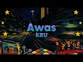 KRU - Awas (Official Lyric Video)