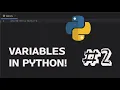 Python for Beginners What are Variables and Data Types