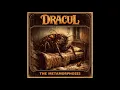 Lagu DRACUL – THE METAMORPHOSIS (A 70s PROG \u0026 HARD ROCK CONCEPT ALBUM INSPIRED BY KAFKA)
