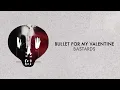 Bullet For My Valentine - Bastards (Visualiser)