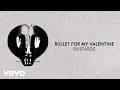 Download Lagu Bullet For My Valentine - Bastards (Visualiser)