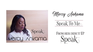 mercy ankama speak to me lyric video 