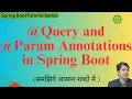 Query and Param Annotations in Spring Boot Executing JPQL Native Queries in Spring Data