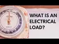 What is an Electrical load