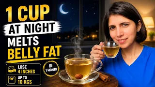 Just 1 Cup At Bedtime | Miracle Night Tea Recipe For Belly Fat loss & Weight loss | 100% Effective 