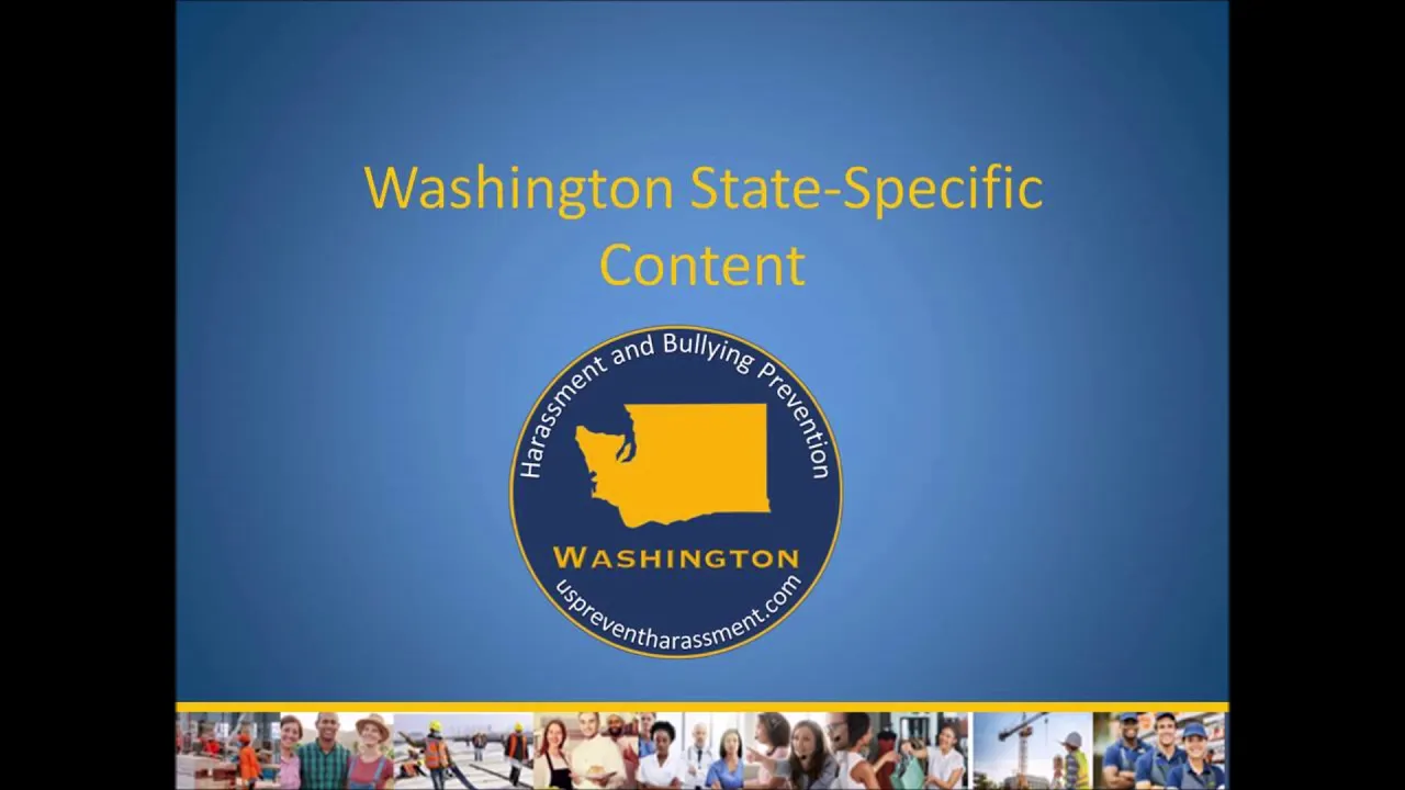 Washington State and Federal Harassment Prevention Training. Empl. certificates, easy compliance.