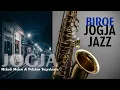 Lagu 🎷 Jazz Senja Jogja | Night Melody in Yogyakarta's Embrace 🌙