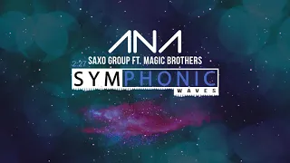 ana by saxo group ao ft magic brothers original mix 