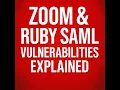 Zoom Ruby SAML Vulnerabilities Explained