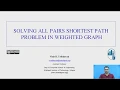 Solving all pairs shortest path problem by dynamic programming approach