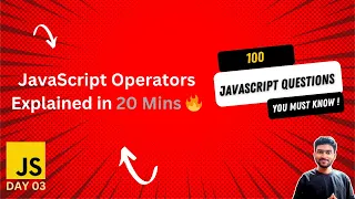 JavaScript Operators Explained in 20 Mins Arithmetic Assignment JS Tutorial for Beginners