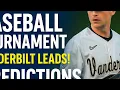 Vanderbilt Leads NCAA Baseball Tournament Full 64-Team Bracket Predictions Regional Breakdowns