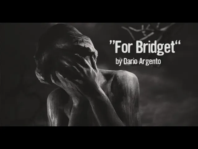 Dario Argento presents "For Bridget" - A Dreadful Bond short film