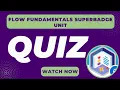 Quiz Flow Fundamentals Superbadge Unit