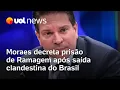 Lagu Moraes decreta prisão de Ramagem após saída clandestina do Brasil