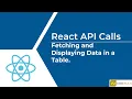 React API Calls Fetching and Displaying Data in a Table