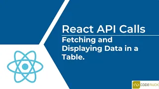 React API Calls Fetching and Displaying Data in a Table