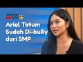 Download Lagu Ariel Tatum Ngomongin Insecurity dan Luka Pribadi - Sahabat Talks