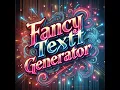 Fancy Text Generator