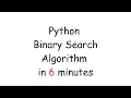 Python Binary Search Algorithm in 6 Minutes
