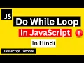 Do While Loop in JavaScript JavaScript Do While Loop Tutorial JavaScript Tutorial