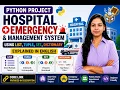 Hospital Emergency Management System in Python Using List Tuple Set Dictionary
