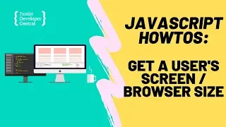 How To Get Screen Browser Size With JavaScript