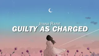Jenna Raine - Guilty As Charged (Lyrics)