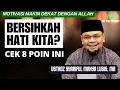 Download Lagu Bersihkah Hati Kita? Cek 8 Tanda Ini | Ustadz Syariful Mahya Lubis.