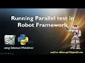 Parallel Testing in Selenium Robot Framework using Pabot