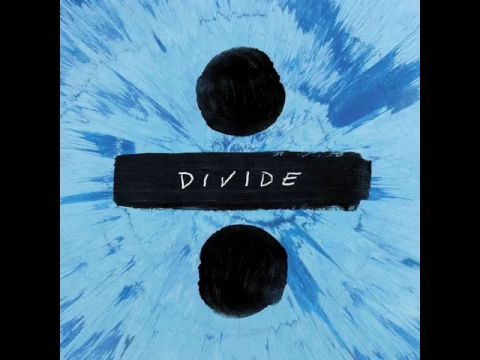 Download MP3 Ed Sheeran - ÷  Divide (Download Link In Description)