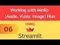 Streamlit Tutorial 6 - Working with Medio Image Files