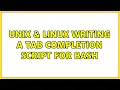 Unix Linux Writing a tab completion script for bash