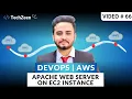 DevOps Tutorial AWS How to Install Apache Web Server on EC2 Instance 2025