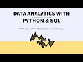 Data Analysis with Python SQL Series - Part 2