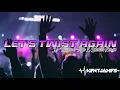 Download Lagu NEW THAILAND STYLE REMIX | LET'S TWIST AGAIN | DJ KENT JAMES REMIX