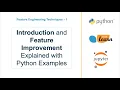 Feature Engineering Explained - Introduction and Feature Improvement in Python