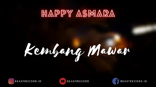 happy asmara kembang mawar lirik kembang mawar happy asmara lyrics