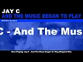 Jay C - And The Music Began To Play (Original Mix)
