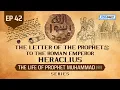 Download Lagu Letter Of Prophet (SAW) To Roman Emperor Heraclius | Ep 42 | The Life Of Prophet Muhammad ﷺ Series