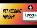 How to Get lyca Account Number
