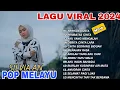 Download Lagu Lagu Pop Melayu Terbaru 2024 ~ Lagu Melayu Terpopuler 2023 Bikin Baper  - Silvia An