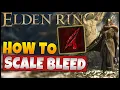 How To Scale Blood Loss Or Bleed Scaling In Elden Ring