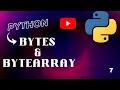 Bytes and Bytearray Data Type In Python Python Tutorials In Hindi Python FUNDAMENTALS Part - 8