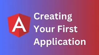 3 Creating Your First Angular Application Angular Tutorial for Beginners
