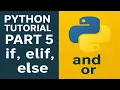 Python Tutorial Part 5 if elif else Logical Operators Explained with Examples