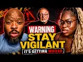 This Is Their WARNING To Every Black American Stay VIGILANT It s Getting WICKED