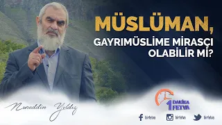 Müslüman, gayrımüslime mirasçı olabilir mi?