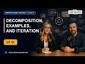 Decomposition examples and iteration Claude Certified Associate - Foundations Ep 03
